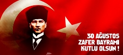 78den 86ya Haber: 30 AĞUSTOS ZAFER BAYRAMI