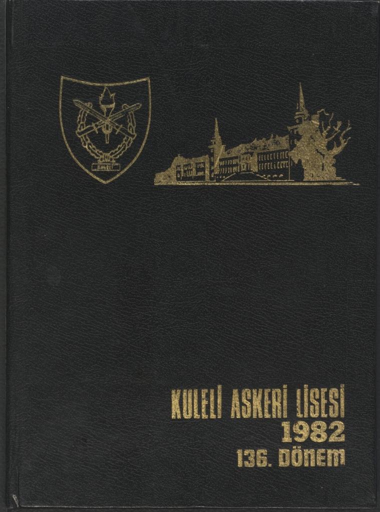 Kuleli Askeri Lisesi 1982 (136ncı Dönem)
